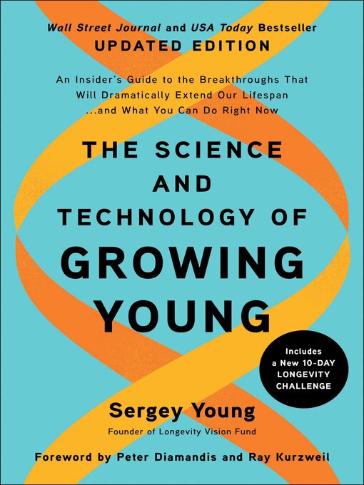 Title details for The Science and Technology of Growing Young, Updated Edition by Sergey Young - Wait list